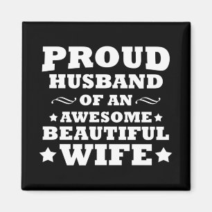 proud husband of an awesome beautiful wife magnet