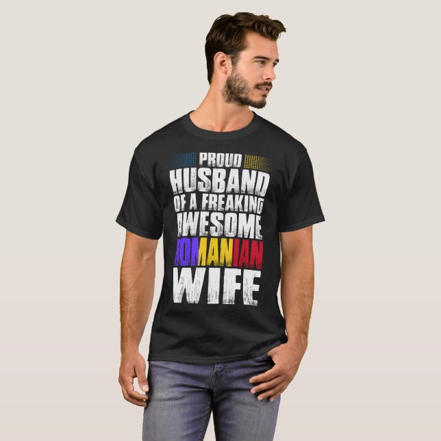 Proud Husband Of Awesome Romanian Wife Tshirt (Front Full)