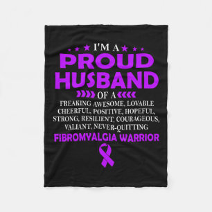 Proud Husband Of Fibromyalgia Warrior T Fleece Blanket