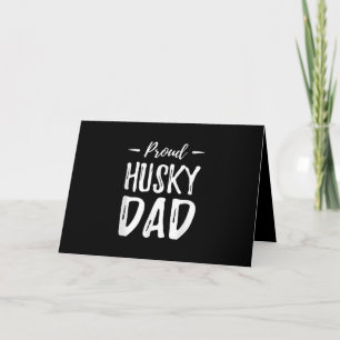 Proud Husky Dog Dad   Funny Dog Lover Gift Idea Card