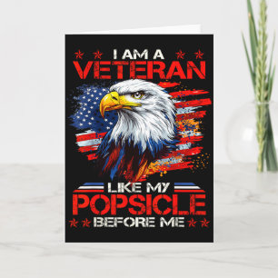 Proud I Am A Veteran Like My Psicle Before Me Vete Card