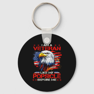Proud I Am A Veteran Like My Psicle Before Me Vete Key Ring