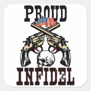 Proud Infidel! Square Sticker