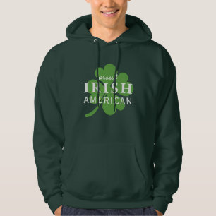 Proud Irish American St. Patrick's Day Hoodie