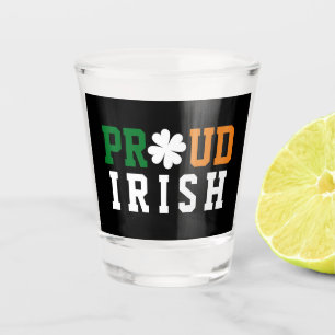 Proud Irish Shamrock Lucky Clover Quote St Paddy Shot Glass