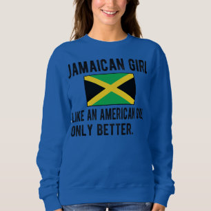 Proud Jamaican Girl Jamaica Flag Jamaican Roots Sweatshirt