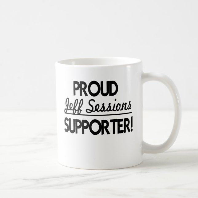 Proud Jeff Sessions Supporter! Coffee Mug (Right)