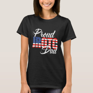 Proud JROTC Dad for Proud Father of Junior ROTC C T-Shirt