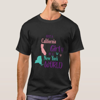 Proud Just A California In A New York World T-Shirt