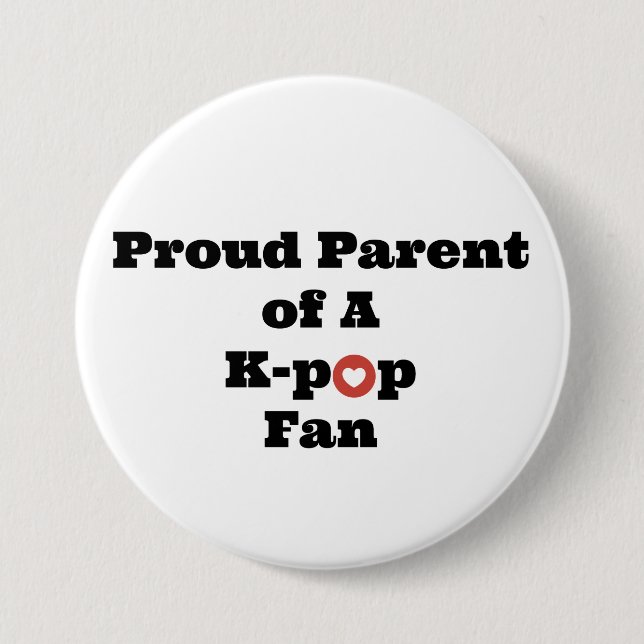 Proud K-Pop Parent 7.5 Cm Round Badge (Front)