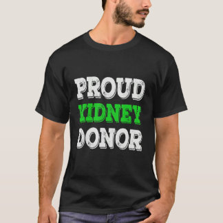 Proud Kidney Donor T-Shirt