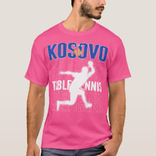 Proud Kosovo Table Tennis Fans Jersey Kosovan Flag T-Shirt