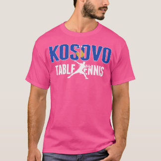 Proud Kosovo Table Tennis Lovers Jersey - Kosovan T-Shirt