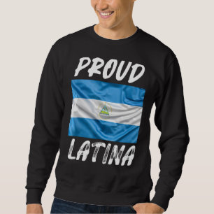 Proud Latina Hispanic Heritage Month Nicaragua fla Sweatshirt