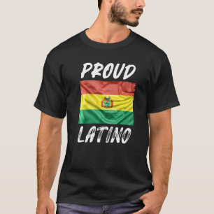 Proud Latino Hispanic Heritage Month Bolivia flag T-Shirt