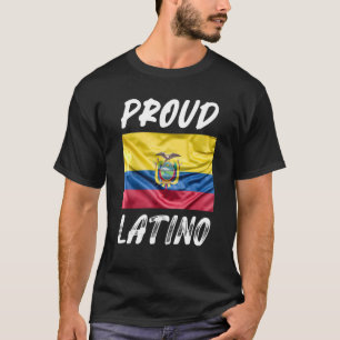 Proud Latino Hispanic Heritage Month Ecuador flag T-Shirt