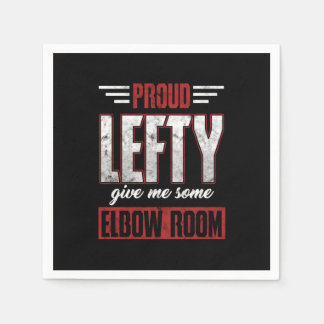 Proud Lefty Give Me Some Elbow Room Gift Napkin