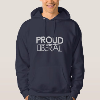 Proud Liberal Hoodie