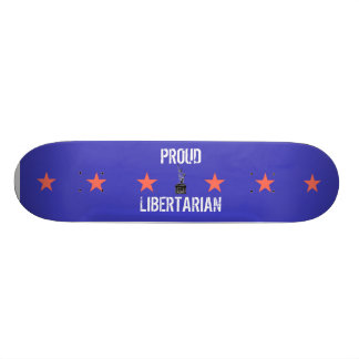 Proud Libertarian Skateboard