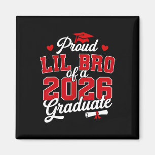 Proud Lil Bro Of A Cl Of 2026 Graduate Senior Grad Magnet