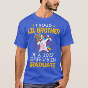 Proud Lil Brother Of A 2022 Kindergarten Graduate T-Shirt