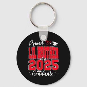 Proud Lil Brother Of A Cl Of 2025 Graduate Graduat Key Ring