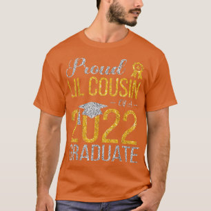 Proud Lil Cousin Of A 2022 Graduate Happy Senior S T-Shirt