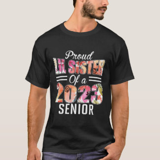 Proud Lil Sister Class Of 2023 Senior Family Gradu T-Shirt