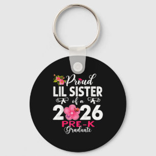 Proud lil sister of 2026 pre-k graduate mothers key ring