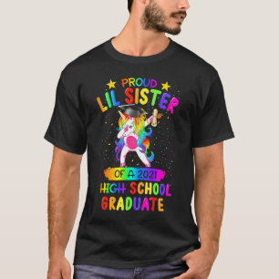 Proud Lil Sister Of A 2021 High School Graduate Un T-Shirt