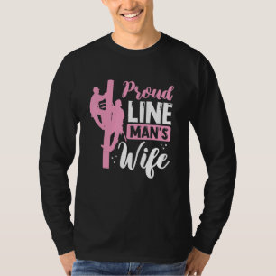 Proud Line Mans Wife Electric Cable Worker Womens T-Shirt