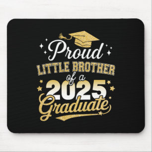 Proud Little Brother Cl Of 2025 Graduate Graduatio Mouse Mat