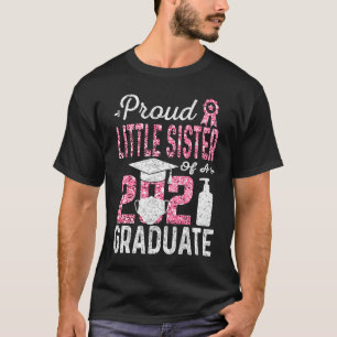 Proud Little Sister of a 2021 Graduate with Face M T-Shirt
