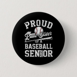 Proud Little Sister Of A 2025 Senior Baseball Grad 6 Cm Round Badge
