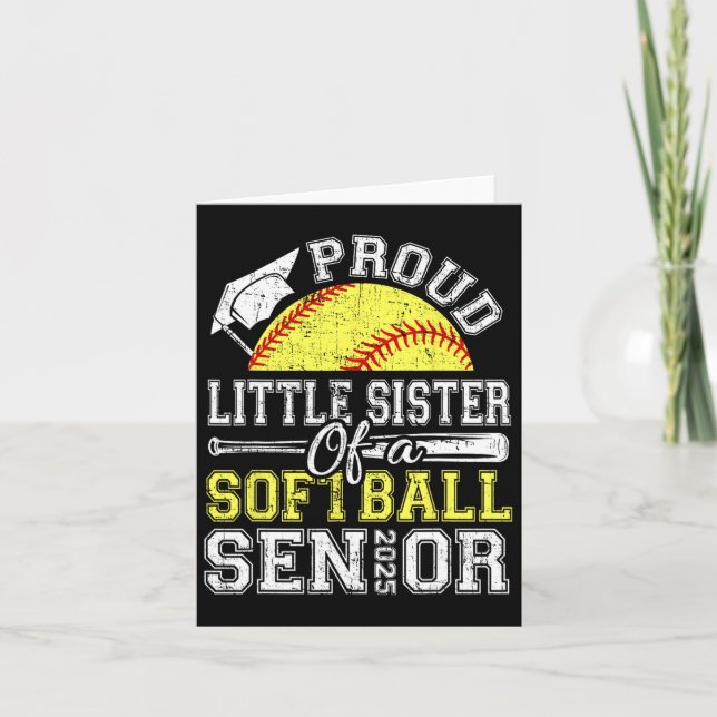 Proud Little Sister Of A 2025 Senior Softll Gradua Card (Front)