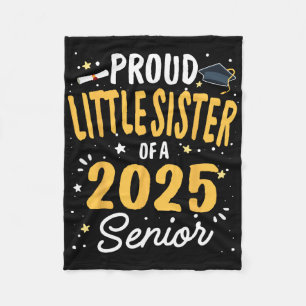 Proud Little Sister Of A Cl 2025 Senior Graduation Fleece Blanket