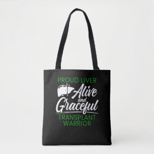 Proud Liver Transplant Warrior Organ Recipient Tote Bag
