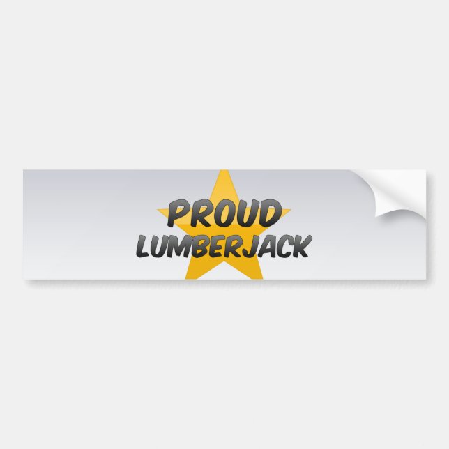 Proud Lumberjack Bumper Sticker (Front)