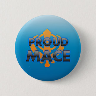 Proud Mace, Mace pride 6 Cm Round Badge