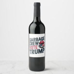Proud MAGA Garbage Crew Vote Trump Election Raccoo Wine Label