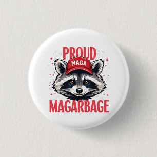 Proud MAGA Garbage For Trump supporter Election 3 Cm Round Badge