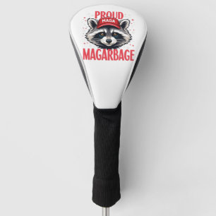 Proud MAGA Garbage For Trump supporter Election   Golf Head Cover