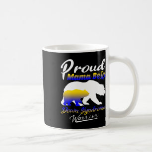 Proud Mama Bear Down Syndrome Warrior Down Syndrom Coffee Mug