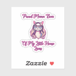 Proud Mama Bear Of My Little House Lions Cat