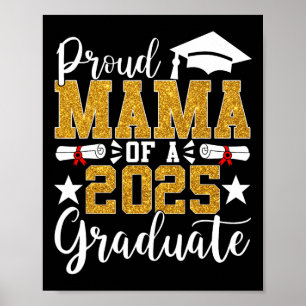 Proud Mama Of A 2025 Graduate Mama Graduation 2025 Poster