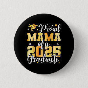 Proud Mama Of A 2025 Graduate Tee Graduation Cl Of 6 Cm Round Badge