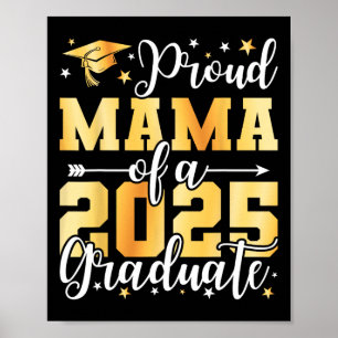 Proud Mama Of A 2025 Graduate Tee Graduation Cl Of Poster