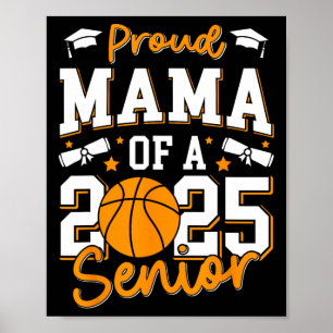 Proud Mama Of A 2025 Senior Mum Cl Of 2025 Sketll Poster