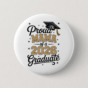 Proud Mama Of A 2026 Graduate Gold Graduation 6 Cm Round Badge