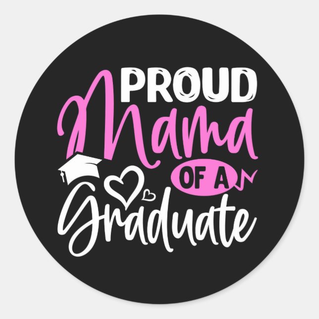 Proud Mama of a Graduate  Classic Round Sticker (Front)